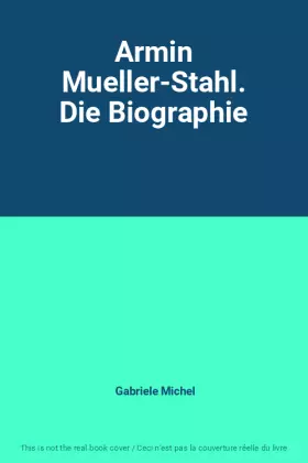 Couverture du produit · Armin Mueller-Stahl. Die Biographie