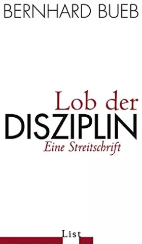Couverture du produit · Lob der Disziplin: Eine Streitschrift (0)