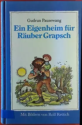 Couverture du produit · Ein Eigenheim für Räuber Grapsch