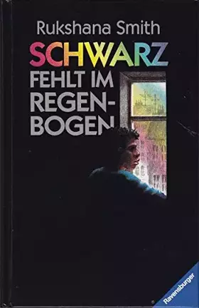 Couverture du produit · Schwarz fehlt im Regenbogen