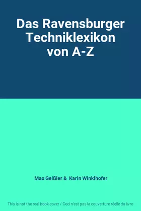 Couverture du produit · Das Ravensburger Techniklexikon von A-Z