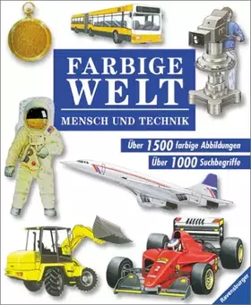 Couverture du produit · Farbige Welt, Bd.1, Mensch und Technik
