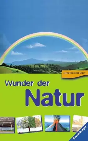 Couverture du produit · Entdecke die Welt: Wunder der Natur
