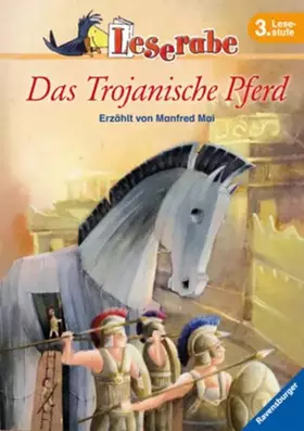 Couverture du produit · Das Trojanische Pferd (Leserabe - 3. Lesestufe)