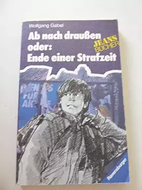 Couverture du produit · Ab nach draußen oder: Ende einer Strafzeit (Ravensburger Taschenbücher)