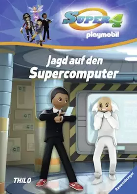 Couverture du produit · Super 4, Band 4: Jagd auf den Supercomputer