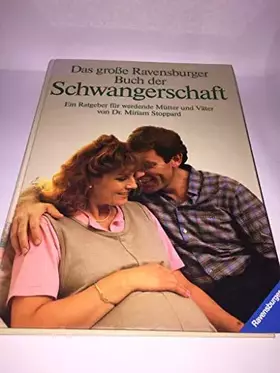 Couverture du produit · Das grosse Ravensburger Buch der Schwangerschaft