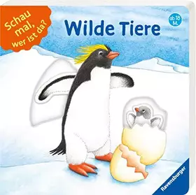 Couverture du produit · Schau mal, wer ist da? Wilde Tiere