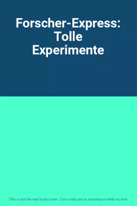 Couverture du produit · Forscher-Express: Tolle Experimente