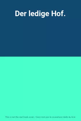 Couverture du produit · Der ledige Hof.