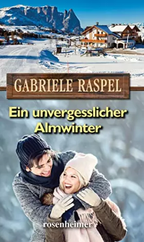 Couverture du produit · Ein unvergesslicher Almwinter