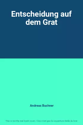 Couverture du produit · Entscheidung auf dem Grat