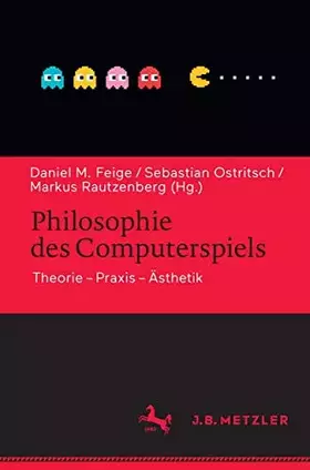 Couverture du produit · Philosophie des Computerspiels: Theorie – Praxis – Ästhetik