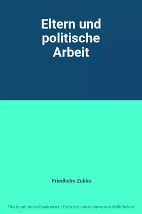Couverture du produit · Eltern und politische Arbeit