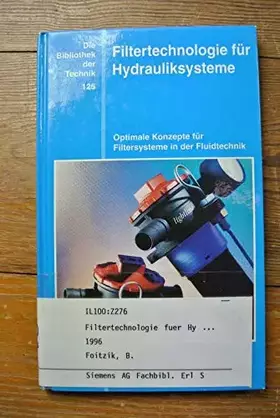 Couverture du produit · Filtertechnologie für Hydrauliksysteme: Optimale Konzepte für Filtersysteme in der Fluidtechnik