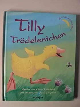 Couverture du produit · Tilly Trödelentchen