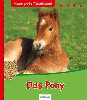 Couverture du produit · Meine große Tierbibliothek: Das Pony