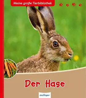 Couverture du produit · Meine große Tierbibliothek: Der Hase