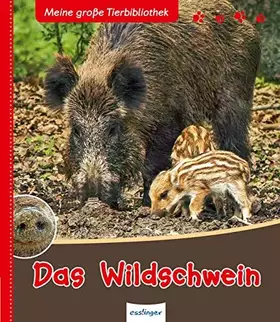 Couverture du produit · Meine große Tierbibliothek: Das Wildschwein