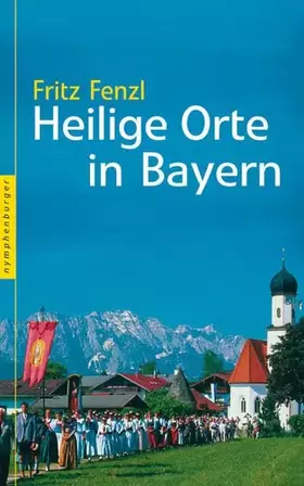 Couverture du produit · Heilige Orte in Bayern