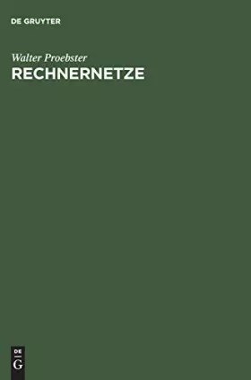 Couverture du produit · Rechnernetze: Technik, Protokolle, Systeme, Anwendungen