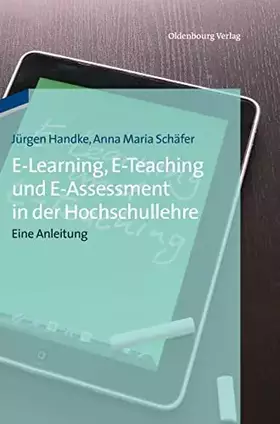 Couverture du produit · Elearning, Eteaching und Eassessment in der Hochschullehre: Eine Anleitung: Eine Anleitung