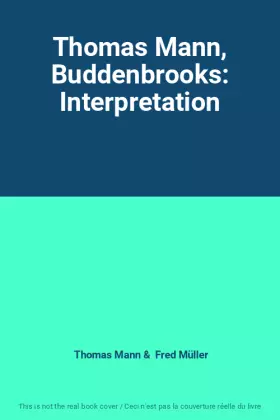 Couverture du produit · Thomas Mann, Buddenbrooks: Interpretation