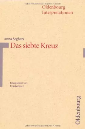 Couverture du produit · Oldenbourg Interpretationen, Bd.76, Das siebte Kreuz