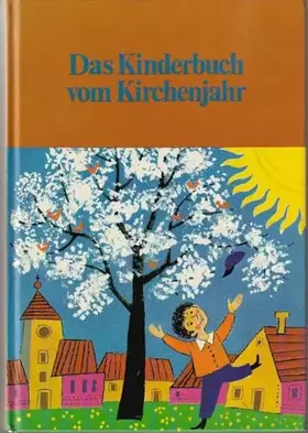Couverture du produit · Das Kinderbuch vom Kirchenjahr