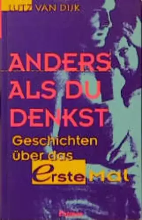 Couverture du produit · Anders, als du denkst: Geschichten über das erste Mal