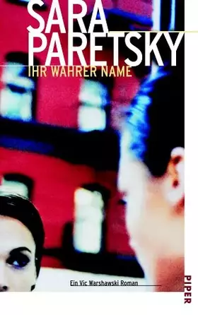 Couverture du produit · Ihr wahrer Name: Ein Vic Warshawski Roman