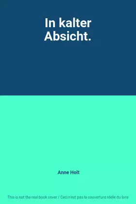 Couverture du produit · In kalter Absicht.