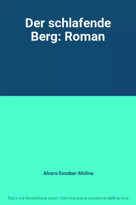 Couverture du produit · Der schlafende Berg: Roman