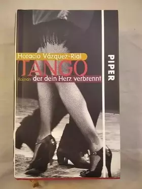 Couverture du produit · Tango, der dein Herz verbrennt: Roman