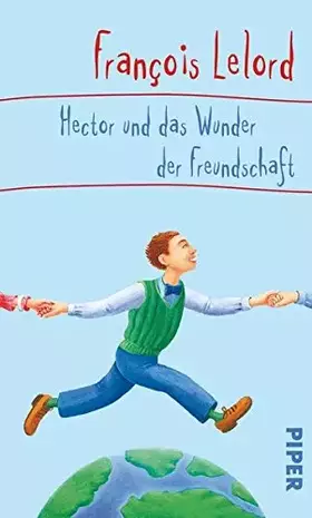 Couverture du produit · Hector und das Wunder der Freundschaft