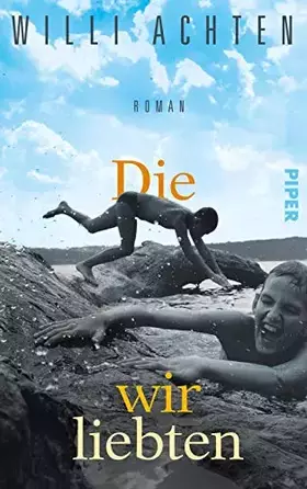 Couverture du produit · Die wir liebten: Roman
