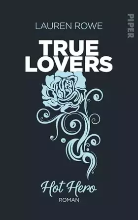 Couverture du produit · Hot Hero (True Lovers 3): Roman
