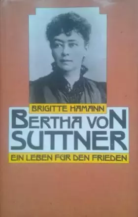 Couverture du produit · Bertha von Suttner: Ein Leben für den Frieden