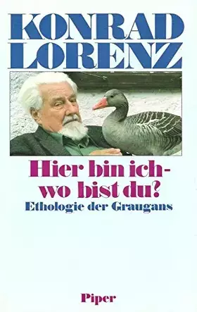 Couverture du produit · Hier bin ich - wo bist du?. Ethologie der Graugans
