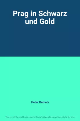 Couverture du produit · Prag in Schwarz und Gold