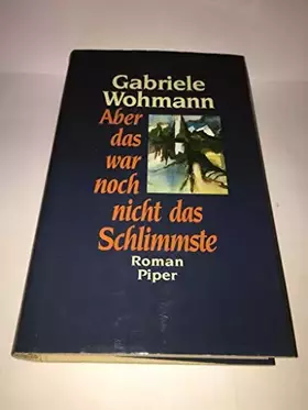 Couverture du produit · Aber das war noch nicht das Schlimmste: Roman