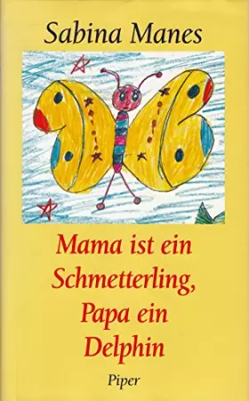Couverture du produit · Mama ist ein Schmetterling, Papa ein Delphin