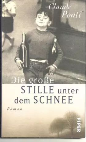 Couverture du produit · Die große Stille unter dem Schnee.