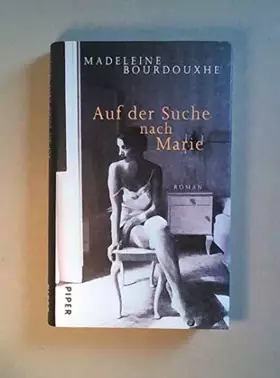 Couverture du produit · Auf der Suche nach Marie: Roman