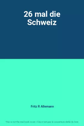Couverture du produit · 26 mal die Schweiz