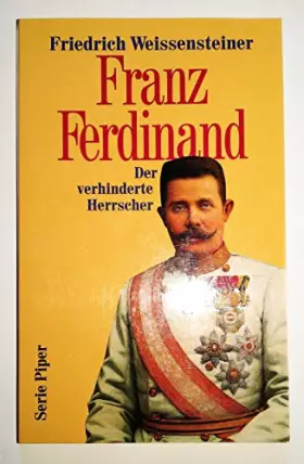 Couverture du produit · Franz Ferdinand. Der verhinderte Herrscher