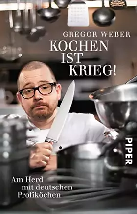 Couverture du produit · Kochen ist Krieg!: Am Herd mit deutschen Profiköchen