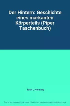 Couverture du produit · Der Hintern: Geschichte eines markanten Körperteils (Piper Taschenbuch)