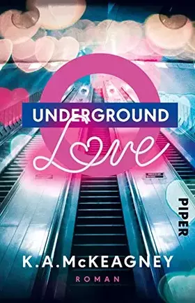 Couverture du produit · Underground Love: Roman