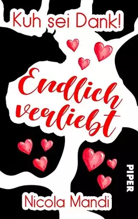 Couverture du produit · Kuh sei Dank! Endlich verliebt: Roman